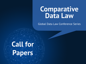 Call for Papers: Global Data Law Conference Series